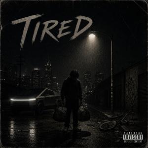 TIRED