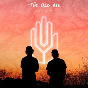 The Old Me (Extended Mix)