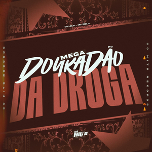 Mega Douradão da Droga