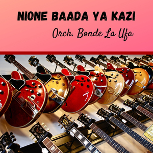 Nione Baada Ya Kazi