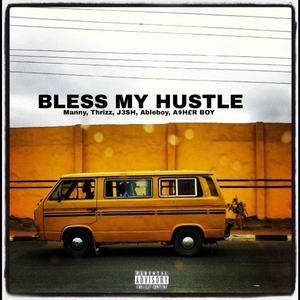 Bless My Hustle