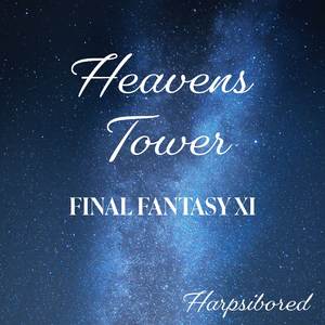 Heavens Tower (From "Final Fantasy XI")