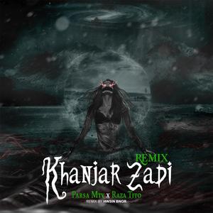 Khanjar Zadi (with Reza Tito) [HWSIN BNGR Remix]