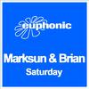 Marksun & Brian - Saturday (Vox Mix)