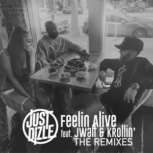 Feelin Alive (feat. Krollin') (See Dee Remix)