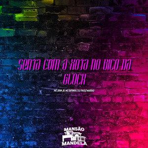 Senta Com a Xota no Bico da Glock