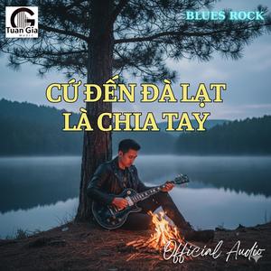 Cứ Đến Đà Lạt Là Chia Tay