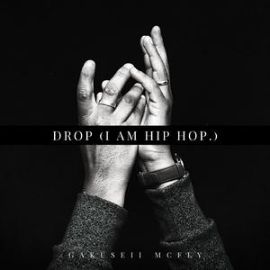 Drop (I Am Hip Hop)