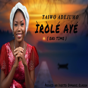 IROLE AYE (END TIME)