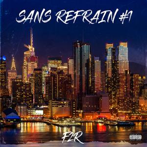 Sans Refrain #1