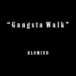 Gangsta Walk