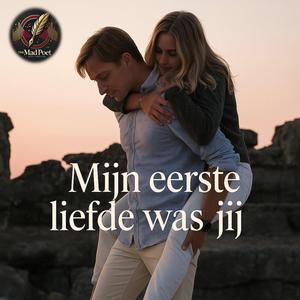 Mijn eerste liefde was jij