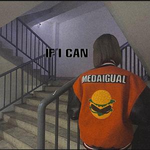 IF I CAN