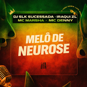Melô de Neurose (Reggae Funk)