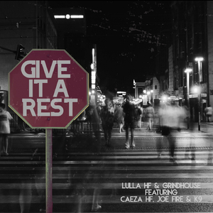 Give It A Rest (Original Mix)