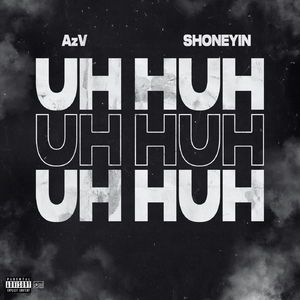 Uh Huh