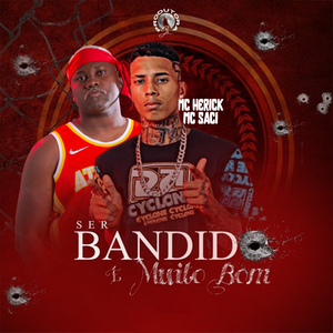 Ser Bandido É Muito Bom
