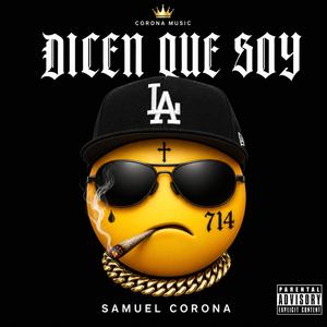 Dicen Que Soy