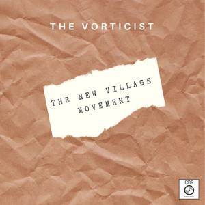 The New Village Movement
