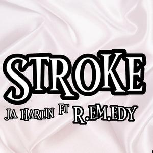 Stroke (feat. r.em.edy)