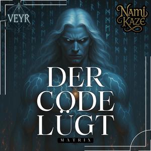 Der Code lügt (feat. VEYR)