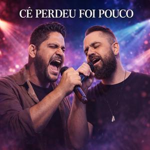 Cê Perdeu Foi Pouco - Sertanejo Universitário (Hit 2026)