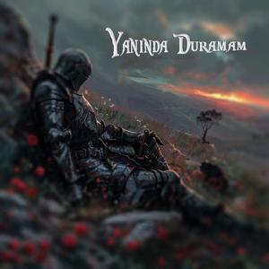 Yanında Duramam