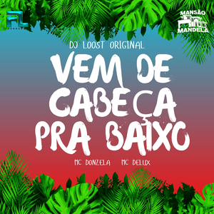 Vem de Cabeça pra Baixo