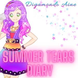 Summer Tears Diary