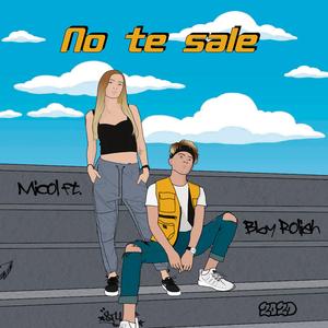 No Te Sale (feat. Bby Rolieh)