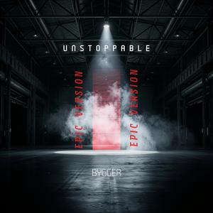 UNSTOPPABLE