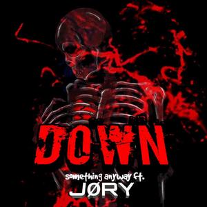 down (feat. JØRY)