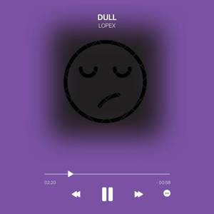 Dull