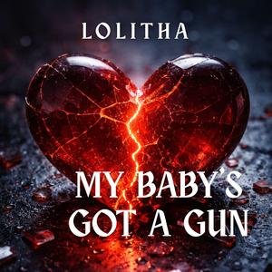 My Baby’s Got a Gun