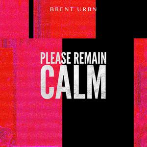 Please Remain Calm