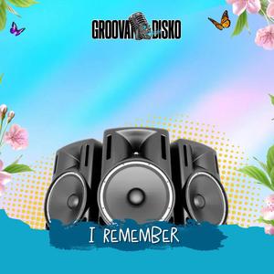 I Remember (feat. Jerry Morris)