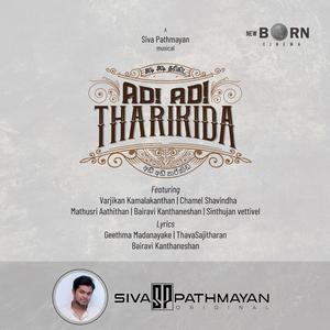 Adi Adi Tharikida (feat. Chamel Shavindha, Bairavi Kanthaneshan, Varjikan Kamalakanthan & Sinthujan Vettivel)