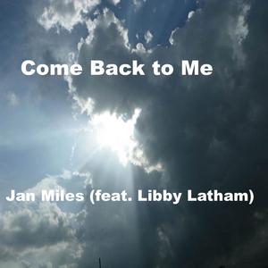 Come Back to Me (Fallen Soldier) [feat. Libby Latham]