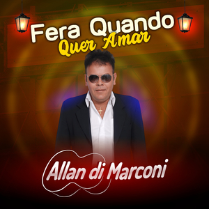 Fera Quando Quer Amar