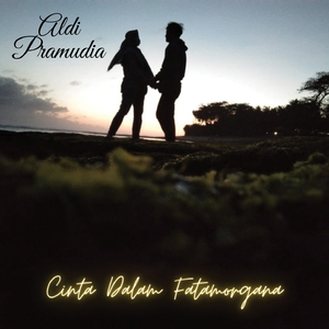 Cinta Dalam Fatamorgana