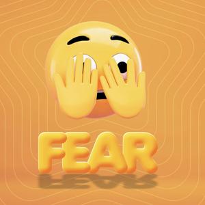 Feel your Feels (Fear)