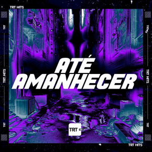 ATÉ AMANHECER