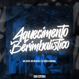 Aquecimento Berimbalistico