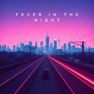 Fever In The Night