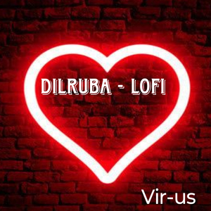 Dilruba (Lofi Version)