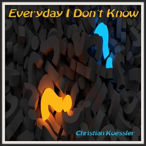 Everyday I Don´t Know