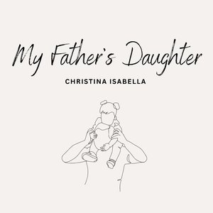 My Fathers Daughter