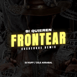SI Quieren Frontear (Remix)