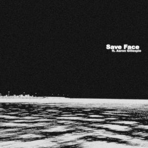 Save Face (feat. Aaron Gillespie & Underoath)
