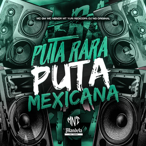 Puta Rara Puta Mexicana